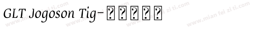 GLT Jogoson Tig字体转换